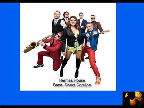 hermes house band sweet caroline
